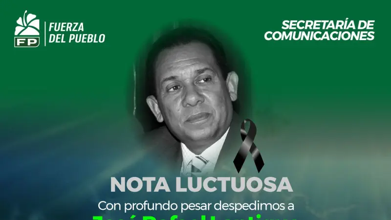 Fuerza del Pueblo expresa su profundo pesar por el fallecimiento de José Rafael Lantigua, titular de la Secretaría de Cultura de la organización