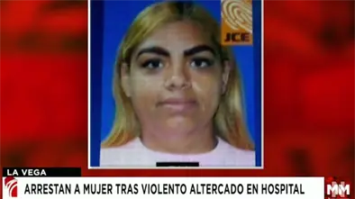 Arrestan a mujer tras violento incidente en el Hospital Morillo King en La Vega