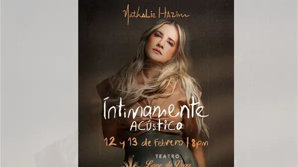Nathalie Hazim llevar&aacute; "&Iacute;ntimamente Ac&uacute;stico" al escenario el 12 y 13 se febrero