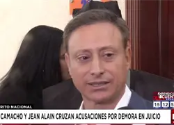 Camacho y Jean Alain cruzan acusaciones por demora en juicio