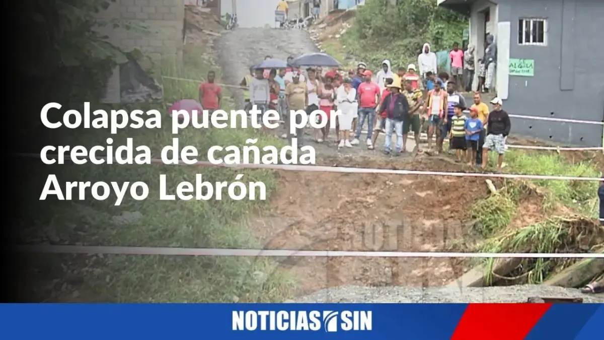 Colapsa puente por crecida de cañada Arroyo Lebrón