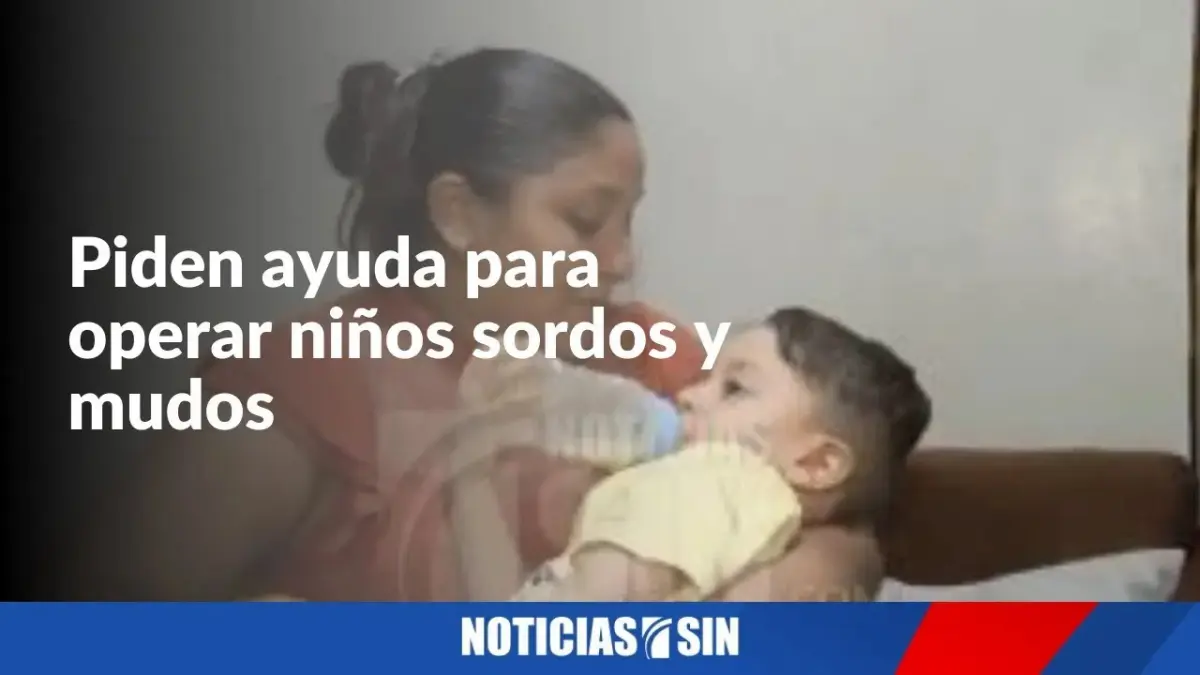 Piden ayuda para operar niños sordos y mudos