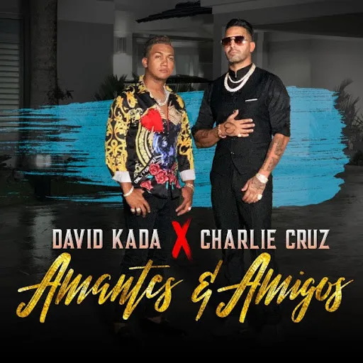 Boricua Charlie Cruz y dominicano David Kada, juntos en Amantes & Amigos