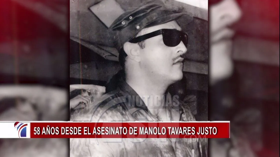 58 años desde el asesinato de Manolo Tavárez Justo