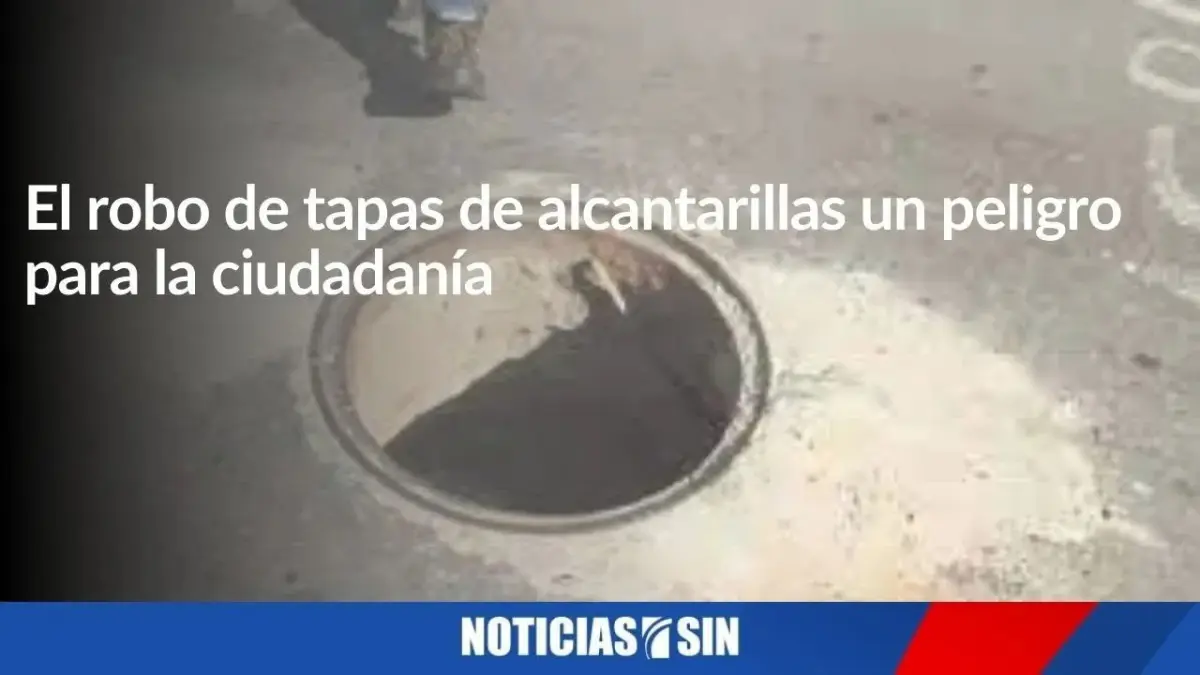 El robo de tapas de alcantarillas un peligro para la ciudadanía