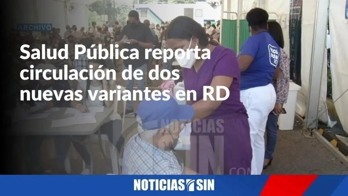 MSP informa de circulación de otras variantes en RD