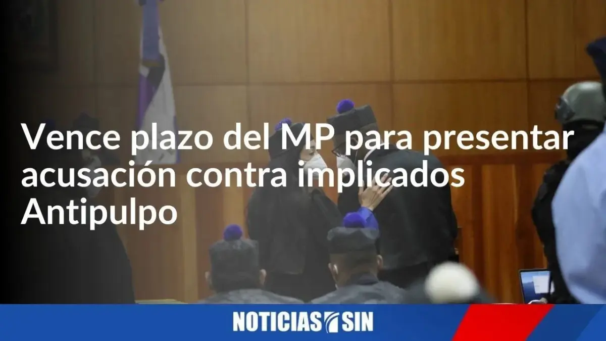 Termina el tiempo del MP para entregar acusación
