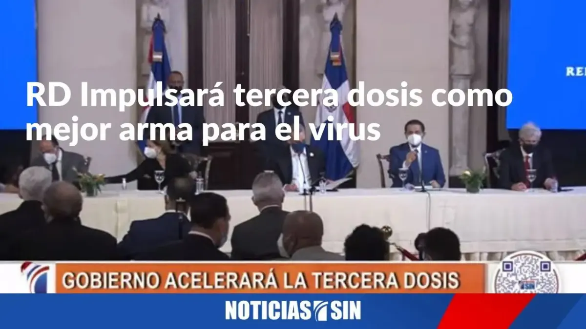 RD Impulsará tercera dosis como mejor arma para el virus