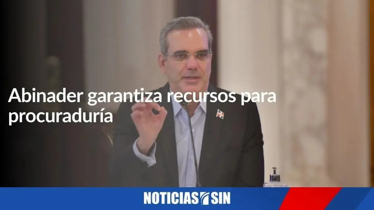 Abinader garantiza recursos para la Procuraduría
