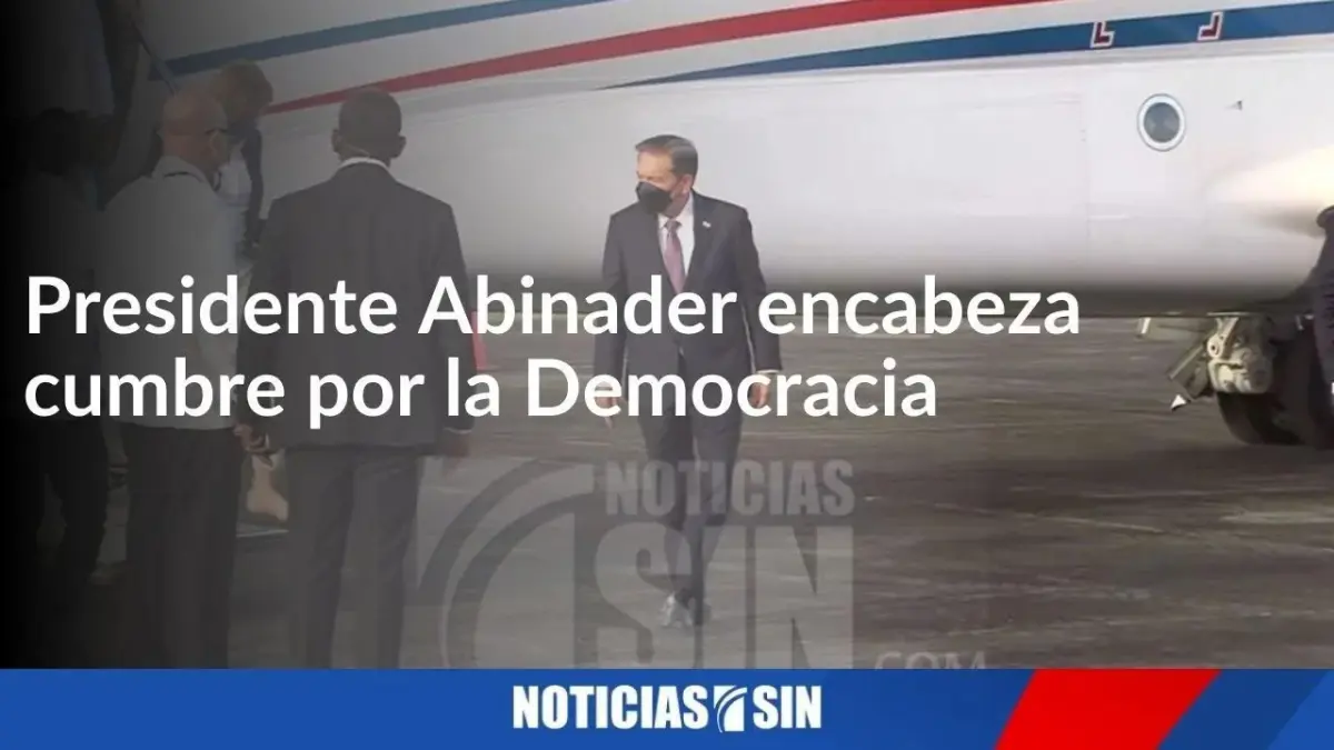 Abinader encabeza cumbre por la Democracia