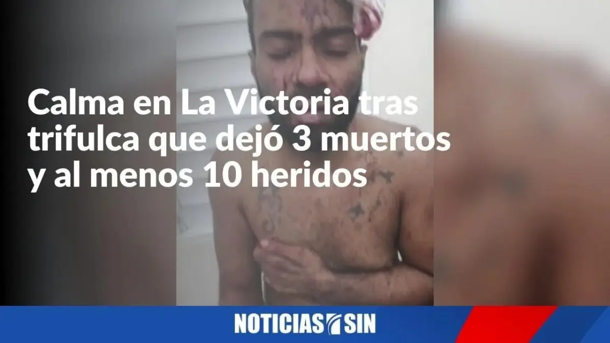Tras 3 muertes y al menos 10 heridos, llega la calma a La Victoria