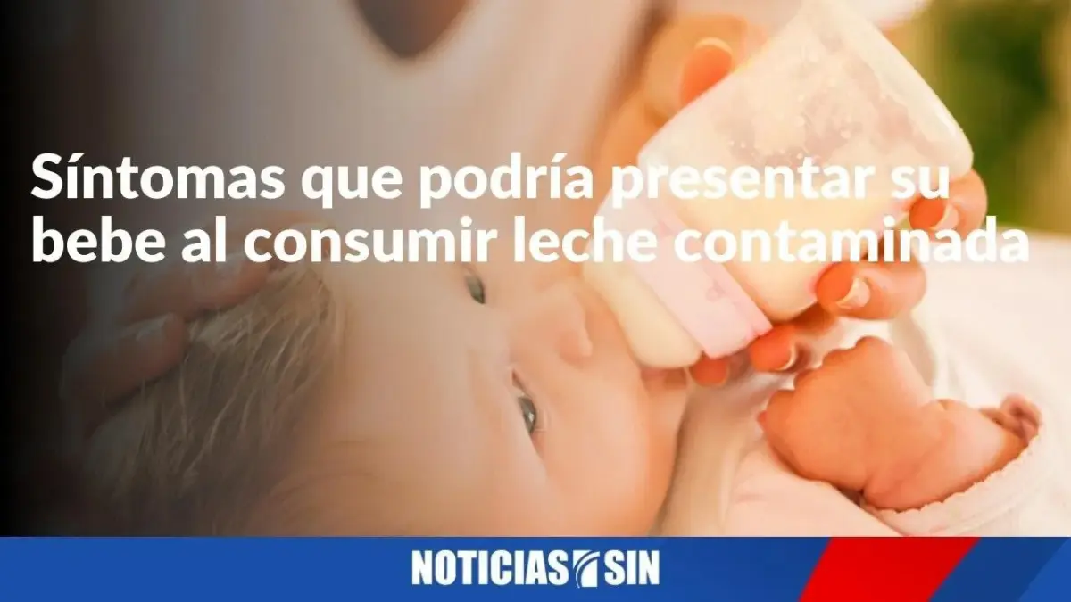 Síntomas que podría presentar su bebe al consumir leche contaminada