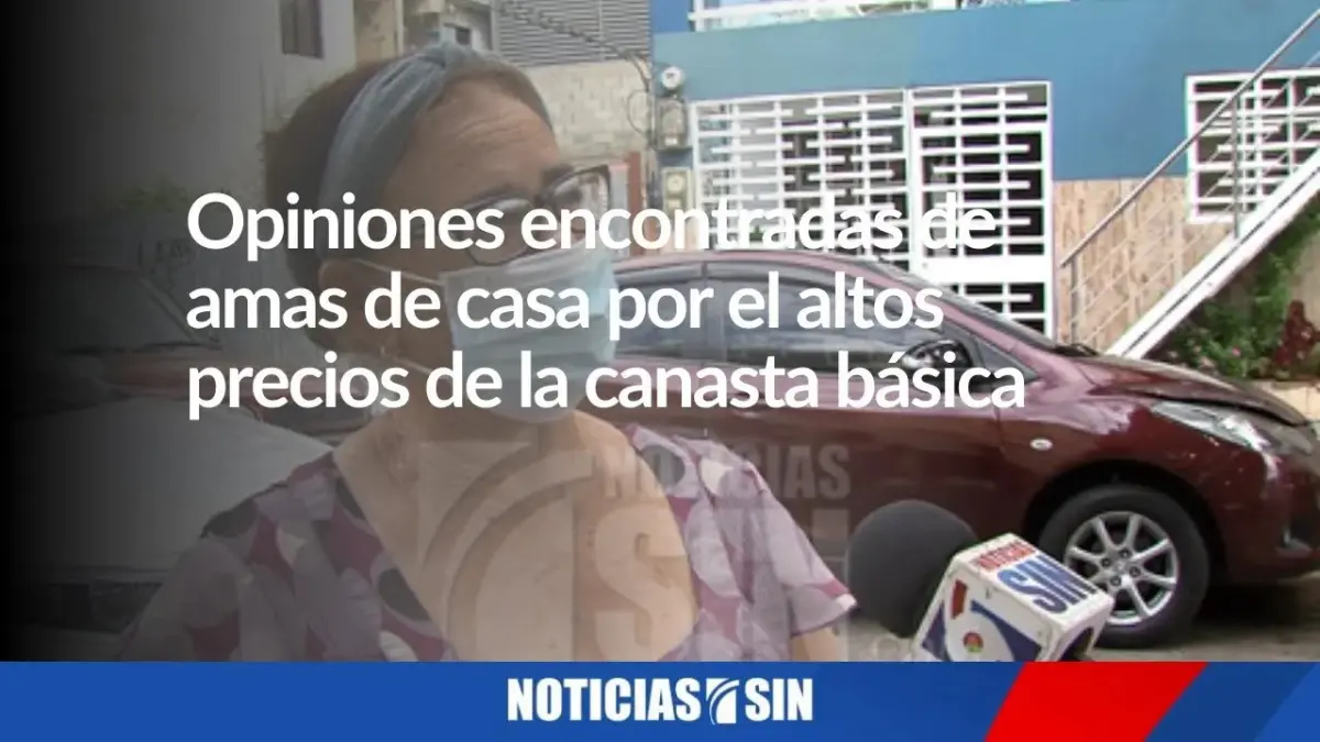 Opiniones encontradas de amas de casa por precios de la canasta básica