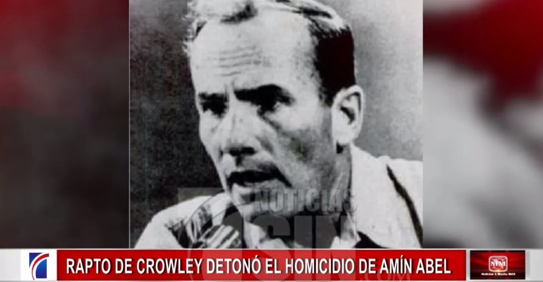 Rapto de Crowley detonó el homicidio de Amín Abel