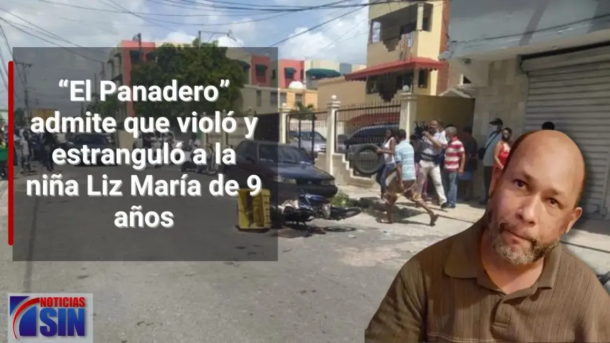 Dictan 30 años a El Panadero por violación y asesinato de la niña Liz María de 9 años