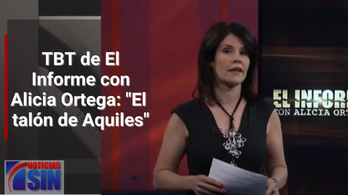 EN VIVO 10/8/2023 #TBT de #ElInforme: El talón de Aquiles