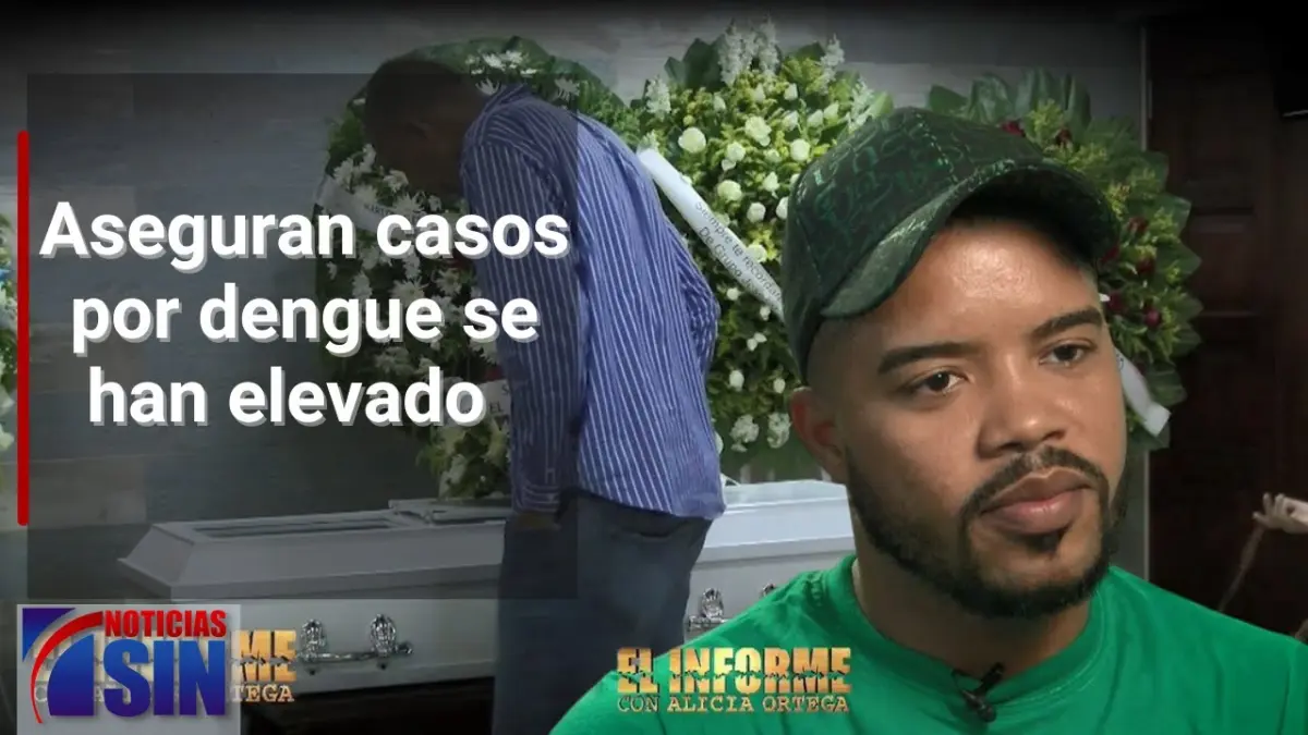 #ElInforme: Luto por dengue (2)