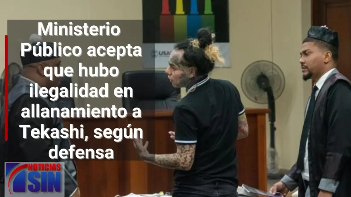 MP acepta que hubo ilegalidad en allanamiento a Tekashi, según defensa