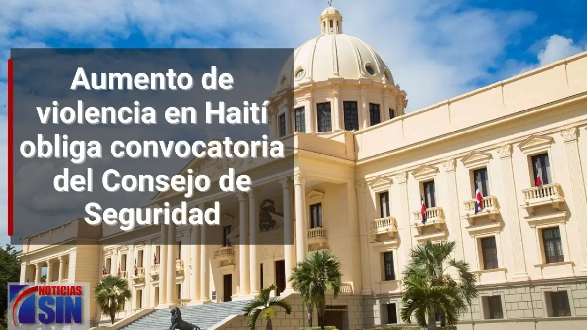 Aumento de la violencia en Haití obliga convocatoria del Consejo de Seguridad en RD