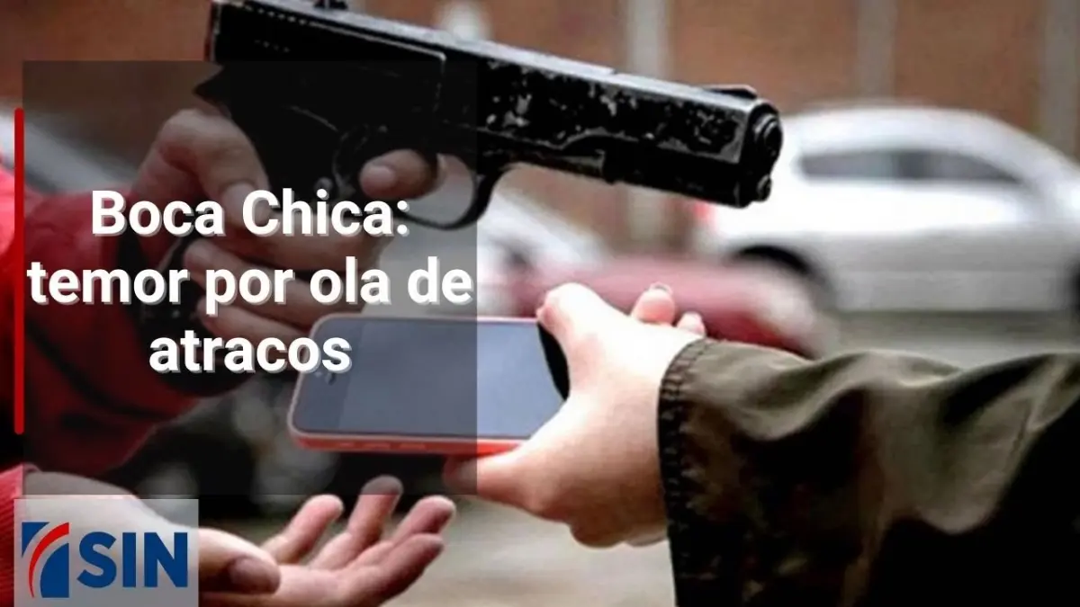 Boca Chica: temor por ola de atracos