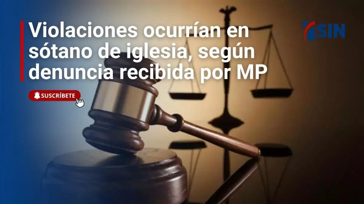 Pastor violaba menores en sótano de iglesia Libre de Los Alcarrizos, según denuncia recibida por MP