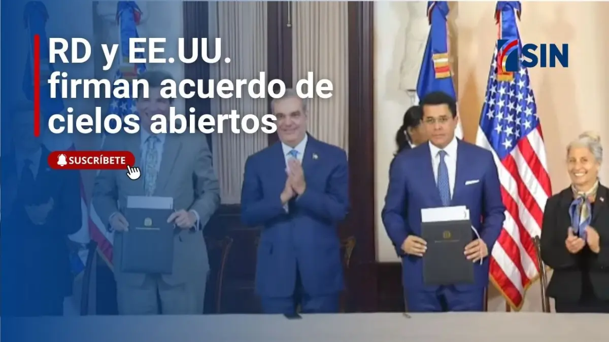 RD y EE.UU. firman acuerdo de cielos abiertos | Noticias SIN