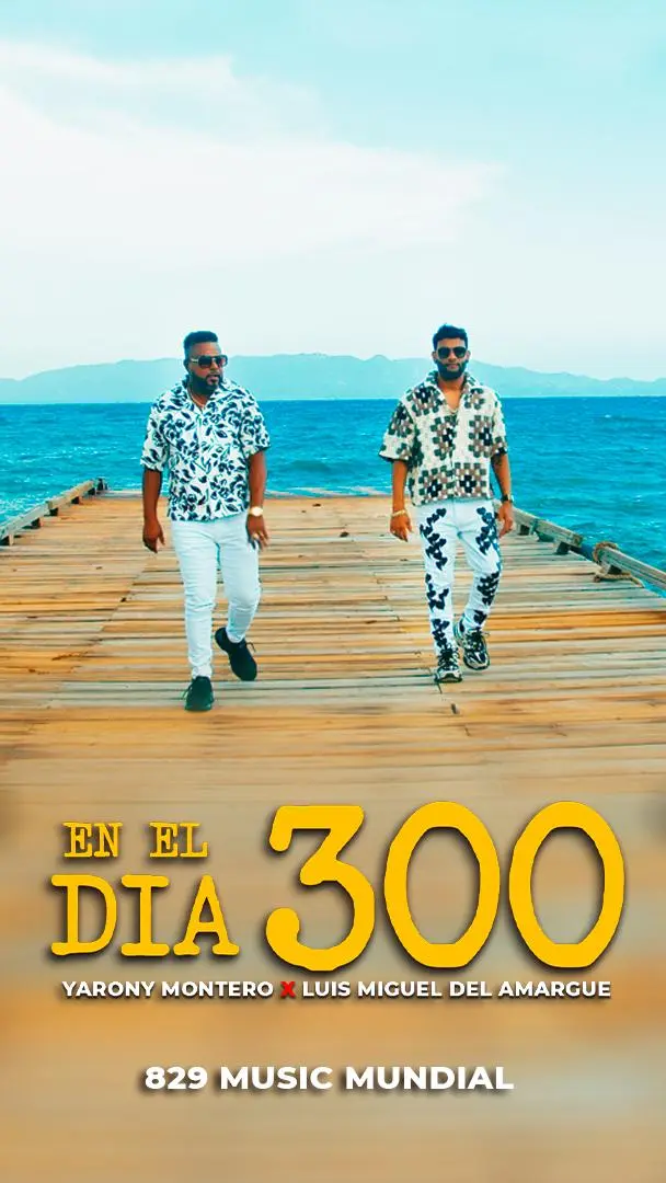 Yarony Montero y Luis Miguel del Amargue son los bachateros del momento con “En el Día 300”