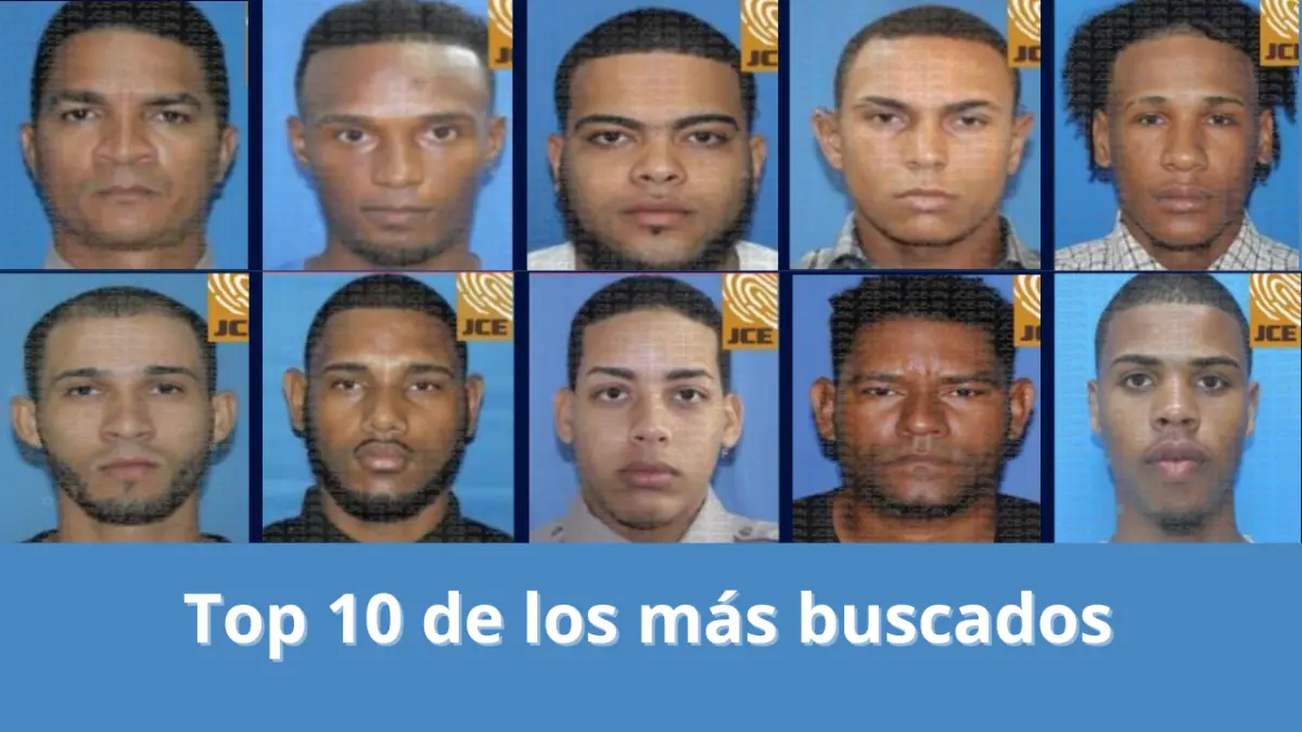 Estos son los 10 prófugos más buscados de RD