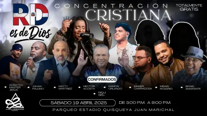 “RD es de Dios”, la concentración cristiana que sanará a República Dominicana